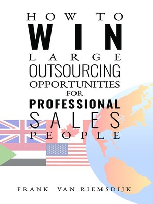 cover image of How to Win Large Outsourcing Opportunities for Professional Sales People